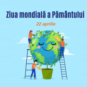 Ziua Pământului – grijă pentru natură încă din copilărie